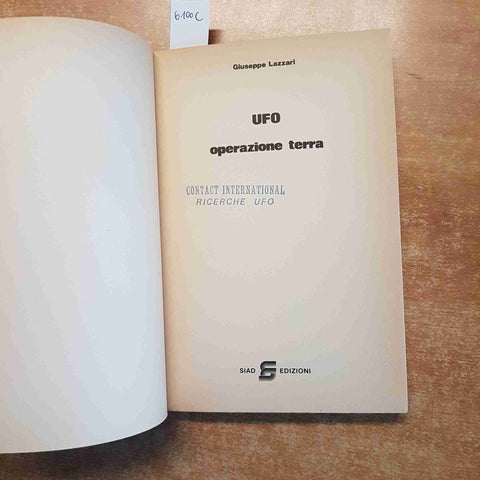 UFO OPERAZIONE TERRA extraterrestri GIUSEPPE LAZZARI 1980 SIAD amici o nemici?