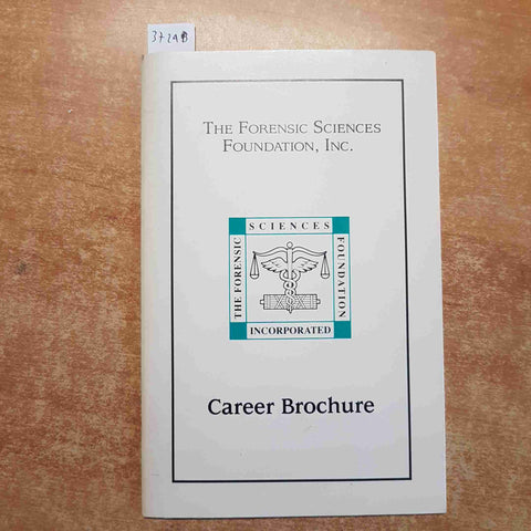 THE FORENSIC SCIENCES FOUNDATION, INC. career brochure colorado springs criminal