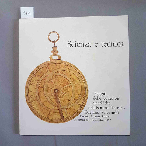 SCIENZA E TECNICA saggio delle collezioni scientifiche delll'Istituto Salvemini