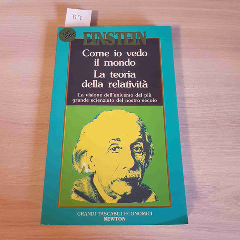 COME IO VEDO IL MONDO, LA TEORIA DELLA RELATIVITA' EINSTEIN ALBERT 1988 NEWTON