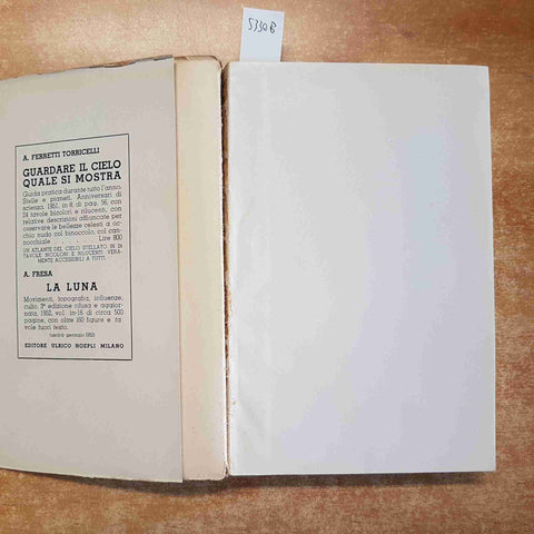 IL SOLE - Giorgio Abetti 2°ED. HOEPLI 1952 astronomia 238 illustrazioni