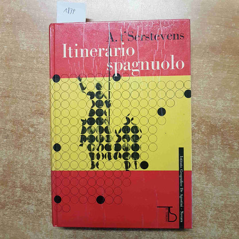 A. t'SERSTEVENS Itinerario Spagnuolo 1962 DE AGOSTINI