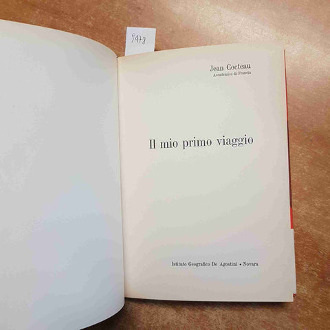 JEAN COCTEAU Il mio primo viaggio 1964 DE AGOSTINI