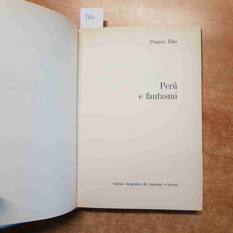 FRANCO RHO Peru' e fantasmi 1964 DE AGOSTINI