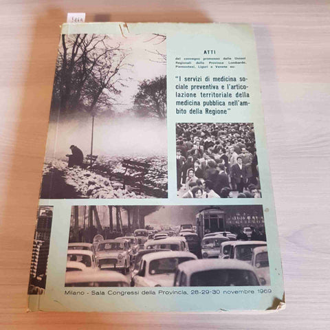 I SERVIZI DI MEDICINA SOCIALE PREVENTIVA E L'ARTICOLAZIONE TERRITORIALE... 1969