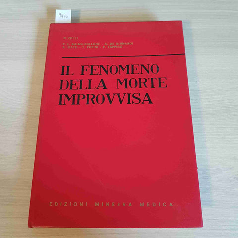 IL FENOMENO DELLA MORTE IMPROVVISA - GILLI - MINERVA MEDICA - 1965