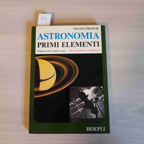 ASTRONOMIA PRIMI ELEMENTI - FAUSTA NICOLAU - HOEPLI - 1982