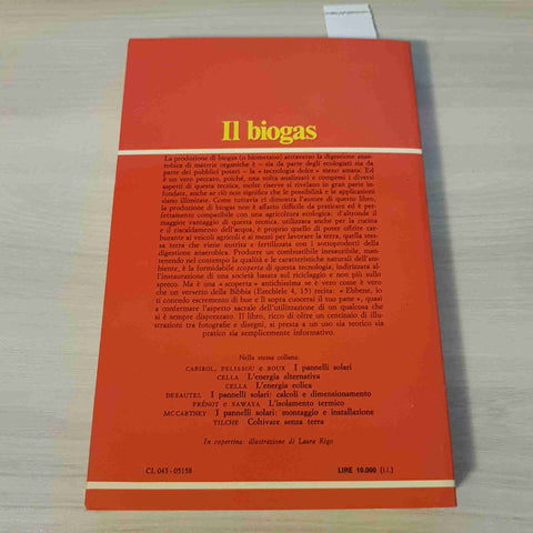 IL BIOGAS rifiuti animali e umani come energia LAGRANGE BERNARD - LONGANESI 1981