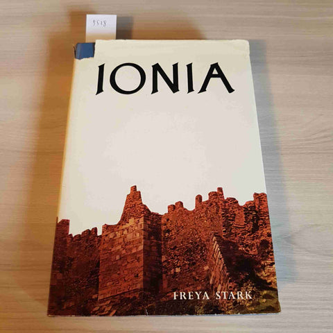 IONIA asia minore eoli eraclea afrodisia eritre FREYA STARK 1958 ALDO MARTELLO