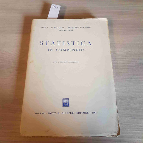 STATISTICA IN COMPENDIO - BOLDRINI, COLOMBO, UGGE' - GIUFFRE' - 1962