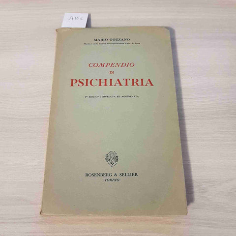 COMPENDIO DI PSICHIATRIA - GOZZANO MARIO - RESENBER & SELLIER - 1958