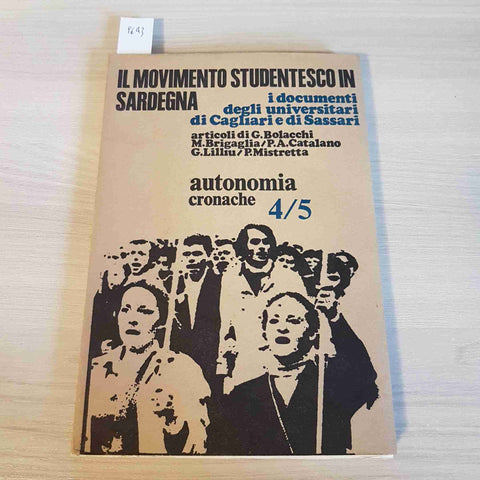 IL MOVIMENTO STUDENTESCO IN SARDEGNA 4/5 cagliari sassari documentiBOLACCHI 1967