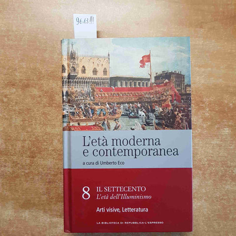 UMBERTO ECO L'ETA' MODERNA E CONTEMPORANEA 8 il settecento REPUBBLICA