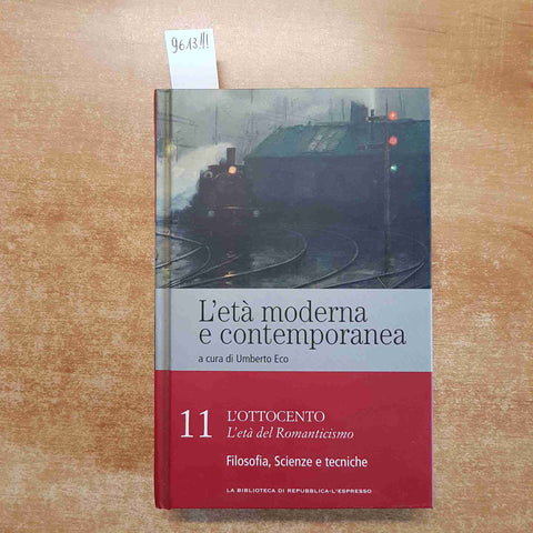 UMBERTO ECO L'ETA' MODERNA E CONTEMPORANEA 11 l'ottocento REPUBBLICA