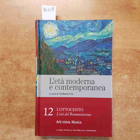 UMBERTO ECO L'ETA' MODERNA E CONTEMPORANEA 12 l'ottocento REPUBBLICA