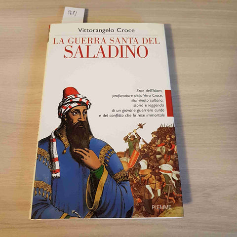 LA GUERRA SANTA DEL SALADINO Islam Sultano Curdo vera croce CROCE 2000 PIEMME