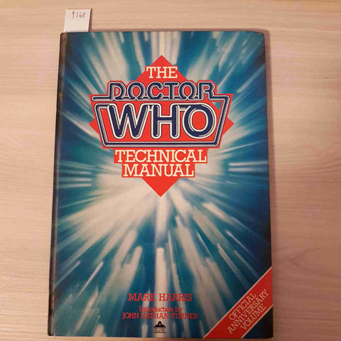 THE DOCTOR WHO TECHNICAL MANUAL - HARRIS - SEVERN HOUSE 1983 fantascienza