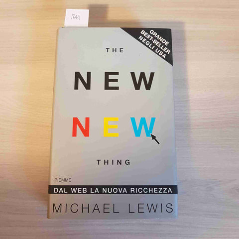 THE NEW NEW THING new economy MICHAEL LEWIS - PIEMME 2000 web silicon valley