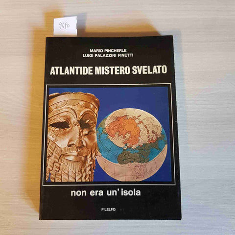 ATLANTIDE MISTERO SVELATO non era un'isola PINCHERLE - FILELFO - 1978