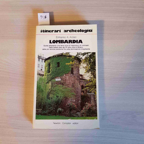 LOMBARDIA itinerari archeologici ERMANNO A. ARSLAN - NEWTON COMPTON - 1982