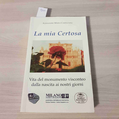 LA MIA CERTOSA pavia pavese oltrepo' milano visconti CAMPAGNOLI 2005 PI-ME