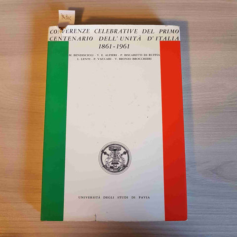 CONFERENZE CELEBRATIVE DEL PRIMO CENTENARIO DELL'UNITA' D'ITALIA 1861-1961