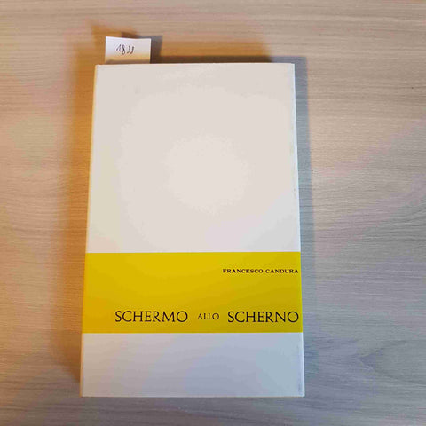 SCHERMO ALLO SCHERNO - FRANCESCO CANDURA 1987 AURORA pavia racconti e aforismi