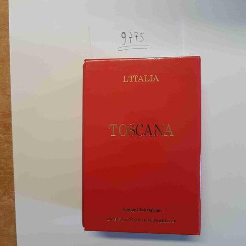 L'ITALIA TOSCANA la biblioteca di Repubblica GUIDA ROSSA TOURING