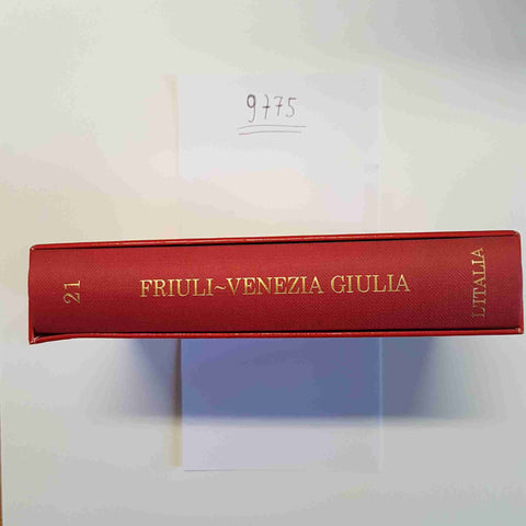 L'ITALIA FRIULI VENEZIA GIULIA la biblioteca di Repubblica GUIDA ROSSA TOURING