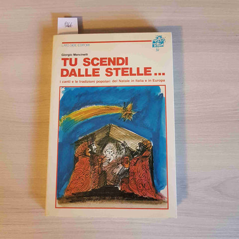 TU SCENDI DALLE STELLE i canti e tradizioni di Natale MANCINELLI 1982 LATO SIDE