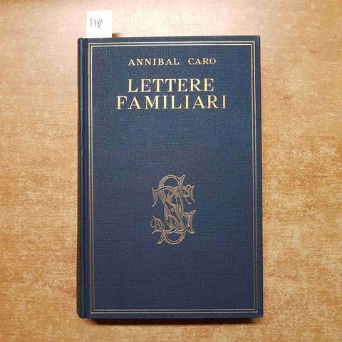 ANNIBAL CARO lettere familiari 1957 SANSONI mario menghini