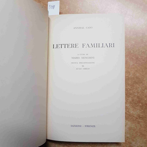 ANNIBAL CARO lettere familiari 1957 SANSONI mario menghini