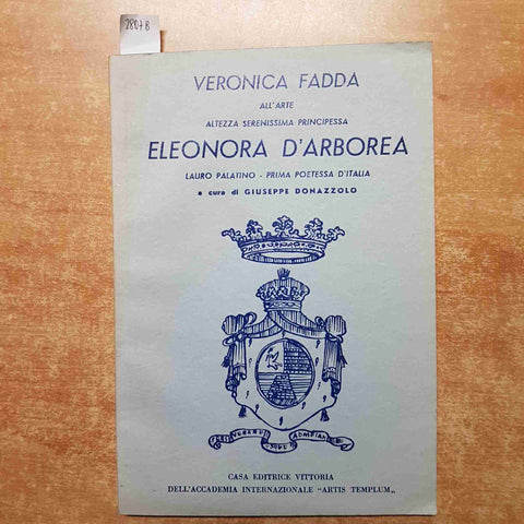 VERONICA FADDA all'arte ELEONORA D'ARBOREA prima poetessa GIUSEPPE DONAZZOLO