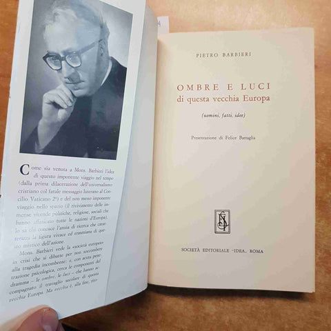 Pietro Barbieri OMBRE E LUCI DI QUESTA VECCHIA EUROPA 1962 EDITORIALE IDEA ROMA