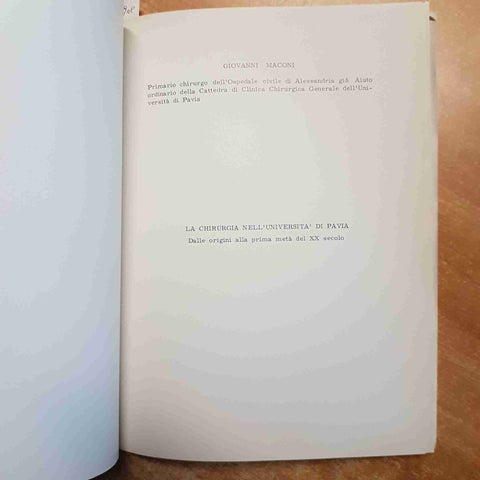 LA CHIRURGIA NELL'UNIVERSITA' DI PAVIA Giovanni Maconi