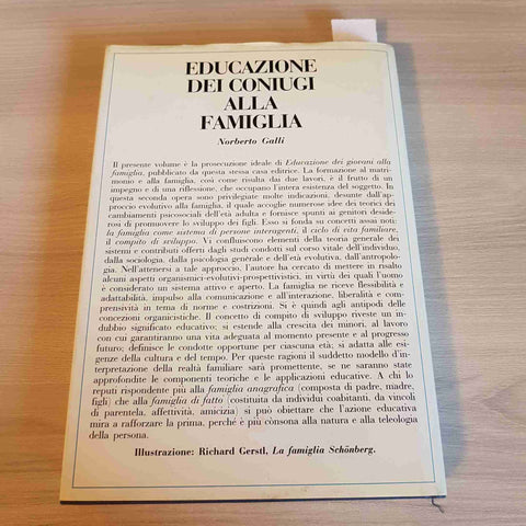 EDUCAZIONE DEI CONIUGI ALLA FAMIGLIA - NORBERTO GALLI - VITA E PENSIERO - 1986