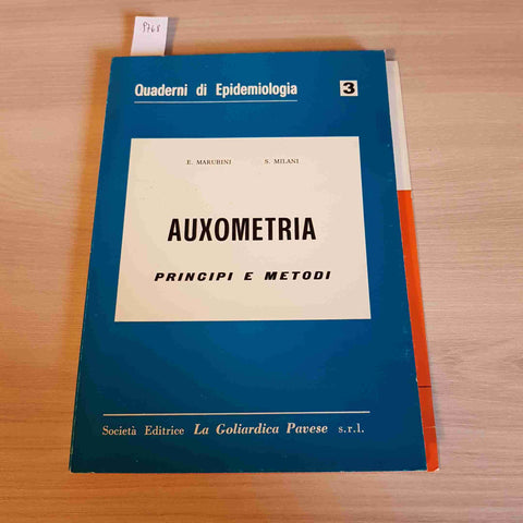 AUXOMETRIA PRINCIPI E METODI - MARUBINI, MILANI - LA GOLIARDICA PAVESE - 1980