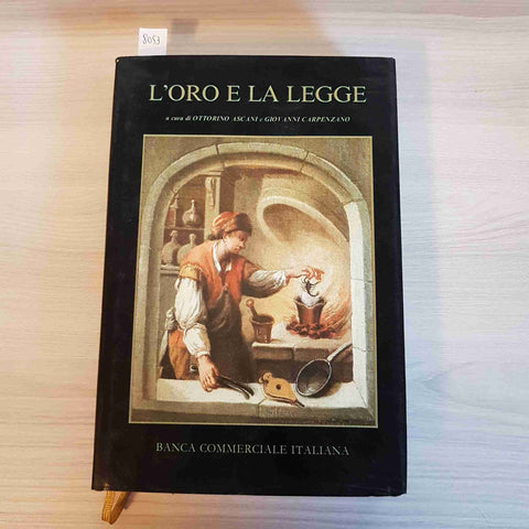 L'ORO E LA LEGGE orefici ASCANI CARPENZANO 1982 BANCA COMMERCIALE ITALIANA