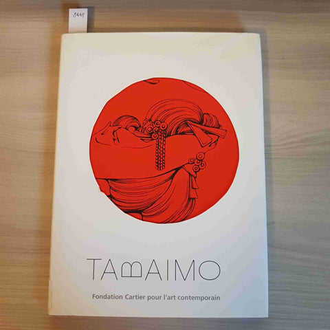 TABAIMO fondation Cartier pour l'art contemporain ACTES SUD 2006 catalogo