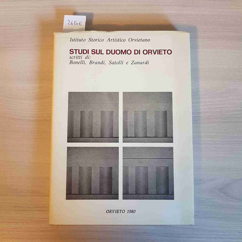 STUDI SUL DUOMO DI ORVIETO - BONELLI BRANDI SATOLLI architettura orvietano 1980