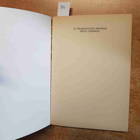 LE DRAMMATICHE PROFEZIE DELLE PIRAMIDI Gianni Cantu' 1977 DE VECCHI misticismo