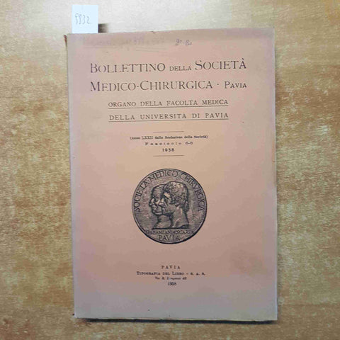 BOLLETTINO DELLA SOCIETA' MEDICO CHIRURGICA PAVIA 1958 fascicolo 5-6 UNIVERSITA