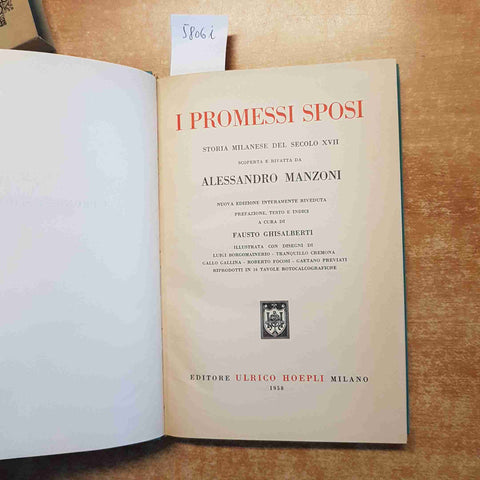 I PROMESSI SPOSI storia milanese del secolo XVI ALESSANDRO MANZONI 1958 HOEPLI