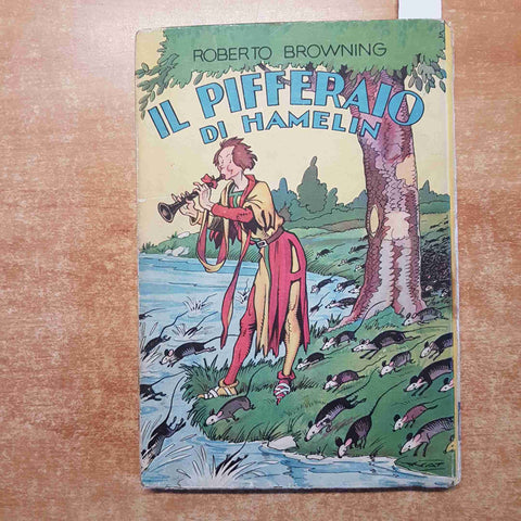 ROBERTO BROWNING - IL PIFFERAIO DI HAMELIN illustrazioni NATOLI 1935 AURORA