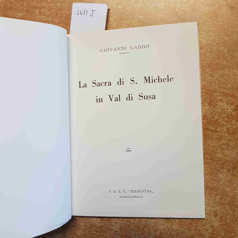 LA SACRA DI S. MICHELE IN VAL DI SUSA 1958 Giovanni Gaddo SODALITAS guida