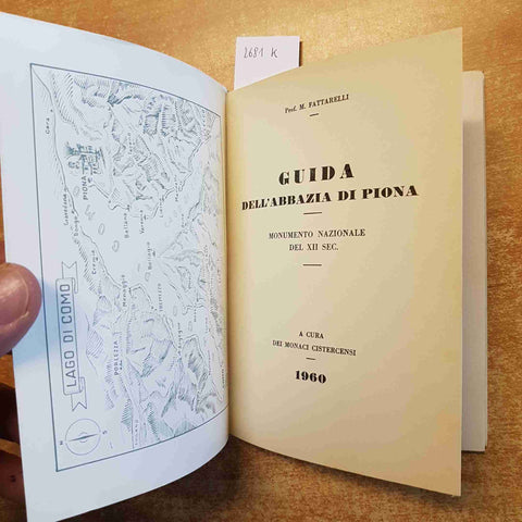 GUIDA DELL'ABBAZIA DI PIONA 1960 FATTARELLI MONACI CISTERCENSI lago di como