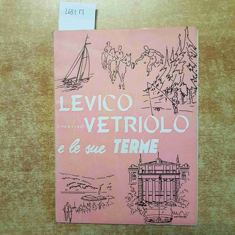 LEVICO VETRIOLO E LE SUE TERME Trentino EDIZIONI AR.PER