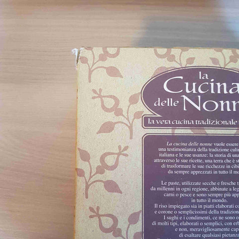 LA CUCINA DELLE NONNE la vera cucina tradizionale italiana KEYBOOK - 2005