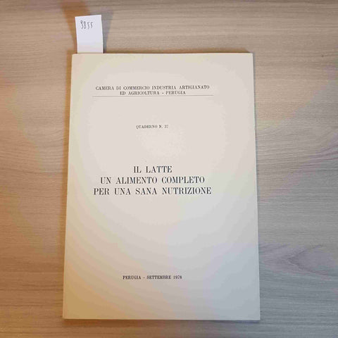 IL LATTE UN ALIMENTO COMPLETO PER UNA SANA NUTRIZIONE - 1978