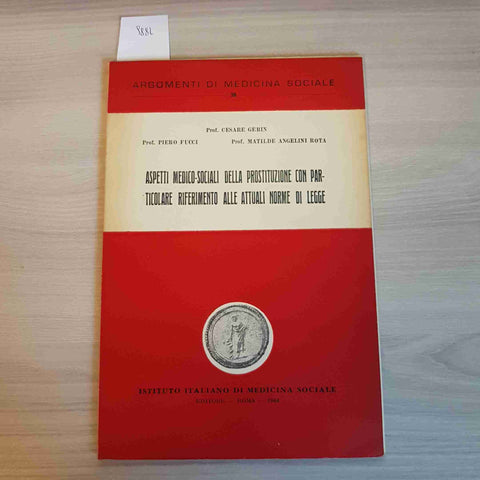 Aspetti medico sociali della prostituzione con riferimento alle norme GERIN 1964